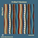 cover: Blaq Owl - Tribal Vissions