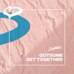 cover: GotSome - Get Together (Extended Mix)