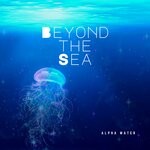 cover: Alpha Mater - Beyond The Sea