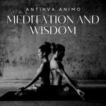 cover: Antikva Animo - Meditation And Wisdom