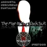 cover: Dantalion (br)|Obscuridad|Anghustia - The Man In The Black Suit