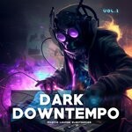 cover: Various - Dark Downtempo, Vol 1