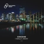 cover: Chico40 - I Walk Away