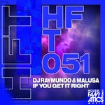 cover: Dj Raymundo|Malusa - If You Get It Right