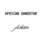 cover: Achisa - African Gangstar