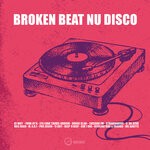 cover: Various - Broken Beat Nu Disco Vol 1