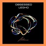 cover: Legho - Obsessed