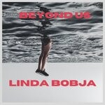 cover: Linda Bobja - Beyond Us