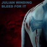 cover: Julian Winding - Bleed For It