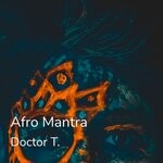 cover: Doctor T. - Afro Mantra