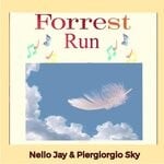 cover: Nello Jay|Piergiorgio Sky - Forrest Run