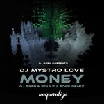 cover: Dj Mystro Love - Money (The DJ Spen & Soulfuledge Remix)