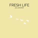 cover: 2Hz-System - Fresh Life