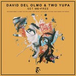 cover: David Del Olmo|Two Yupa - Set Me Free