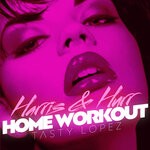 cover: Harris & Hurr|James Hurr|Tasty Lopez - Home Workout