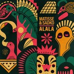 cover: Matisse & Sadko - ALALA