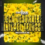 cover: Luca Debonaire|Maickel Telussa - We Could Be