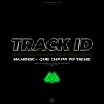 cover: Handek - Que Chapa Tu Tiene