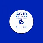 cover: Dj Jon - Acid Rave EP