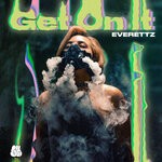 cover: Everettz - Get On It