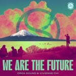 cover: Orca Sound|Vivienne Chi - We Are The Future