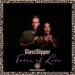 cover: Glass Slipper - Force Of Love