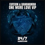 cover: Eufeion|Bananaman - One More Love VIP