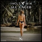 cover: Oncle Nik - All I Need