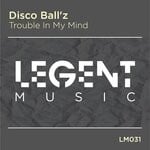 cover: Disco Ball'z - Trouble In My Mind