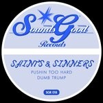 cover: Saints & Sinners - Pushin Too Hard