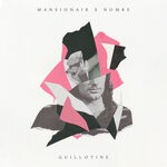 cover: Mansionair|Nombe - Guillotine