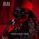 cover: Fantastic One - Run River