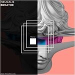 cover: Neuralis - Breathe