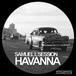 cover: Samuel L Session - Havanna