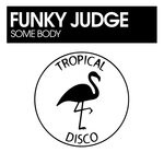 cover: Funky Judge - Some Body