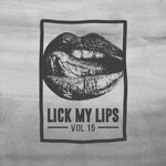 cover: Various - Lick My Lips, Vol 15