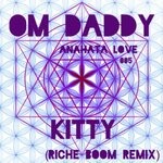 cover: Om Daddy - Kitty (Riche BoOm Remix)