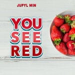 cover: Jufyl Min - You See Red