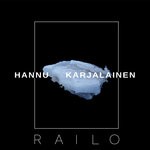 cover: Hannu Karjalainen - Railo