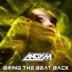 cover: Andy M - Bring The Beat Back