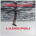 cover: Landi Poli - Sunglasses