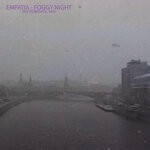 cover: Empatia - Foggy Night