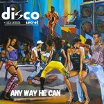 cover: Disco Secret|Luca Laterza - Any Way He Can