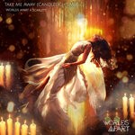 cover: Scarlett|Worlds Apart - Take Me Away (Candlelight Mix)