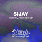 cover: Sijay - Passively Aggressive EP