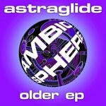 cover: Astraglide - Older EP