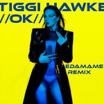 cover: Tiggi Hawke - OK (Edamame Remix)