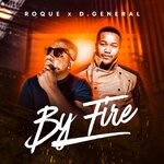 cover: Roque|D.general - By Fire