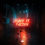 cover: Lenn|Grafix - Say It Now (Extended Edit)