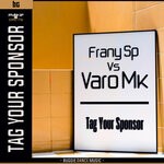 cover: Frany Sp|Varo Mk - Tag Your Sponsor